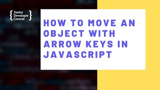 How To Move An Object With Arrow Keys using JavaScript [upl. by Amlas810]