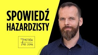 „To był AMOK” Jak uzależnienie od HAZARDU zmienia życie – 7 metrów pod ziemią [upl. by Porter]