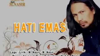 M Nasir  Hati Emas KARAOKE [upl. by Anhcar]