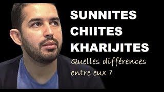 SUNNITES CHIITES KHARIJITES  QUELLES DIFFÉRENCES ENTRE EUX [upl. by Sinylg]