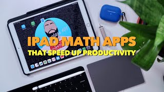 Best iPad Maths Apps to speed up your productivity [upl. by Ecital765]