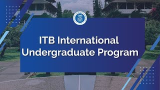 ITB International Undergraduate Program [upl. by Ardnoel98]