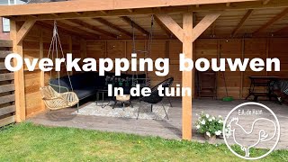 Overkapping bouwen in de tuin [upl. by Akim930]