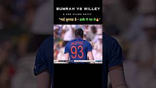 quotBumrah vs willeyquot☠️🔥🔥 quotmatchquotcricket trending shortsvideo viral [upl. by Silevi]