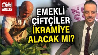 Emekli Çiftçiler İkramiye Alacak Mı  Haber [upl. by Seymour]