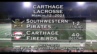 Carthage Mens Lacrosse vs Southwestern 2021312 [upl. by Hurwitz]