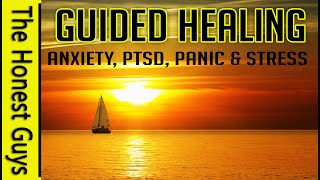 GUIDED MEDITATION for Healing Anxiety PTSD Panic amp Stress [upl. by Faustine817]