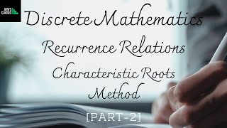 DISCRETE MATHEMATICS NONHOMOGENEOUS RECURRENCE RELATION CHARACTERISTIC ROOT METHOD  PART 2 [upl. by Sky]