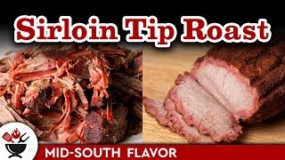 Sirloin Tip Roast 2 Ways to cook grill [upl. by Attenal]