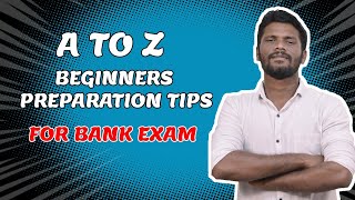 HOW TO PREPARE FOR BANK EXAMS   BEGINNERS PREPARATION TIPS  A TO Z  MrJACKSON [upl. by Nylynnej742]