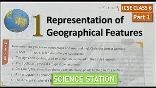 REPRESENTATION OF GEOGRAPHICAL FEATURES  ICSE CLASS 6 GEOGRAPHY CHAPTER 1 [upl. by Emoreg]