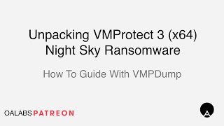 How To Unpack VMProtect 3 x64 Night Sky Ransomware With VMPDump Patreon Unlocked [upl. by Prosser]