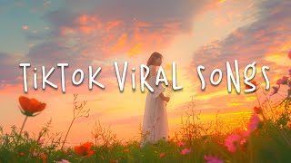 Best tiktok songs 🍬 Tiktok viral songs 2024  Tiktok music 2024 [upl. by Boj575]