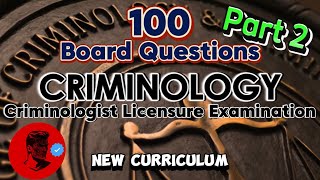 PART 2 CRIMINOLOGY 100 Review Questions  BOARD QUESTIONS With Explanation Study Smarter Not Harder [upl. by Allac]