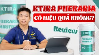 Viên Uống Nội Tiết Sâm Tố nữ Ktira Pueraria Mirifica Có Hiệu Quả Không  Dr Ngọc [upl. by Lyrac502]