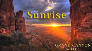 Grand Canyon Suite  Sunrise [upl. by Cusack]