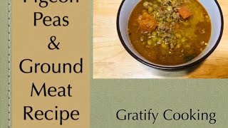 Ground meat with pigeon peas recipe  ground meat with peas [upl. by Nylirahs]