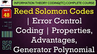 L48 Reed Solomon Codes  Error Control Coding  Properties Advantages Generator Polynomial  ITC [upl. by Stoddard980]