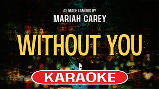 Without You Karaoke Version  Mariah Carey [upl. by Narud]