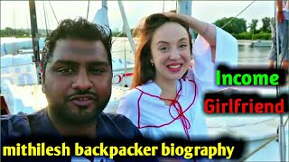 Mithilesh Backpacker Biography Girlfriend  Income Lifestyle [upl. by Thin]