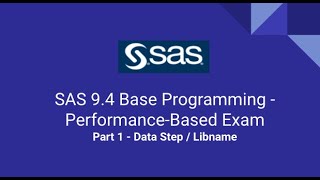 SAS 94 Base Programming Performance Based Exam Tutorial 2020  Data Step  Libname Part 1 [upl. by Asenab913]