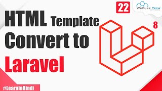 Converting an HTML Template into Laravel Project  Explained in Hindi  Laravel 8 Tutorial 22 [upl. by Heywood868]