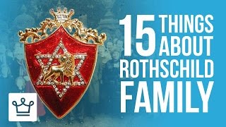 15 Things You Didnt Know About The Rothschild Family [upl. by Theadora]