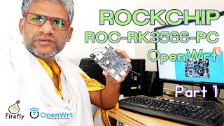 x25b Rockchip ROCRK3566PC from Firefly  OpenWRT  Part 1  The Linux Channel [upl. by Ayikat149]