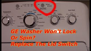 How To Replace A Lid Switch On A GE Washing Machine [upl. by Bromleigh502]