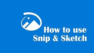 How to use Snip amp Sketch [upl. by Ninetta69]