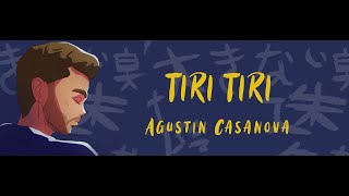 Agustín Casanova  Tiri Tiri [upl. by Skelly]