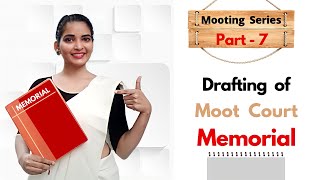 Part 7  Moot Court Series  How to draft Moot Court Memorial  Learn Memorial Drafting [upl. by Ellohcin]