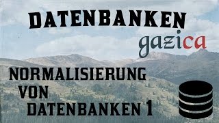 9 Normalisierung von Datenbanken [upl. by Etnaid]