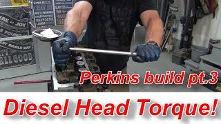 Perkins Diesel Engine Build Pt 3 Cylinder Head Install [upl. by Eillim]