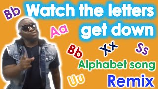 Alphabets Watch the letters get down remix with MISTER B [upl. by Torto]