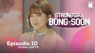 ESPSUB Highlights de Strong Girl BongSoon EP10  Strong Girl BongSoon  VISTAK [upl. by Rendrag]