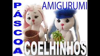 COELHINHOS DA PASCOA  AMIGURUMI [upl. by Nuahsel712]