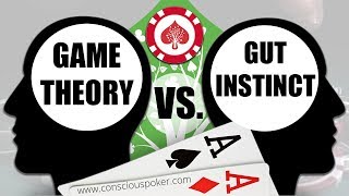 Game Theory vs Gut Instinct in Poker Cash Games [upl. by Arahsal]