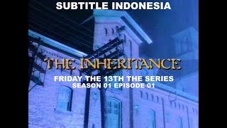 SUB INDO Friday the 13th The Series S01E01 quot The Inheritance quot [upl. by Elenaj]