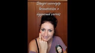 Singer varrógép bemutatása  ágyneműhuzat varrásaVARRÁS  KÖTÉSMobilvlog [upl. by Rez]