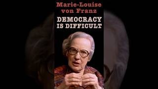 Democracy Is Difficult MarieLouise von Franz on Why the Lazy Rely on the State for Care [upl. by Kerns]