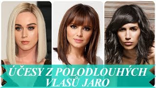 Moderní účesy z polodlouhých vlasů jaro 2018 [upl. by Krystle13]