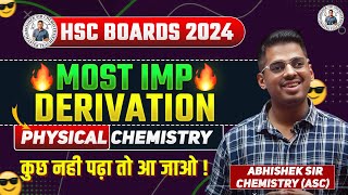 Important Derivations MahaMarathon Physical Chemistry HSC Board Exam 2024 Abhishek Sir Chemistry [upl. by Notlim511]