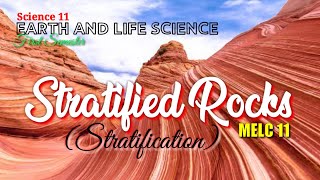 STRATIFIED ROCKS  STRATIFICATION  EARTH AND LIFE SCIENCE  SCIENCE 11  MELC 11 [upl. by Emmalee]