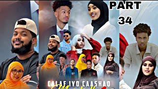 MUSALSALKA CALAF IYO CAASHAQ PART 34 QIRASHO [upl. by Onairda]