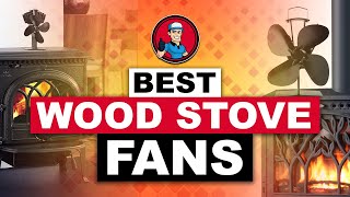 Best Wood Stove Fans 🔥 Review  HVAC Training 101 [upl. by Damha]