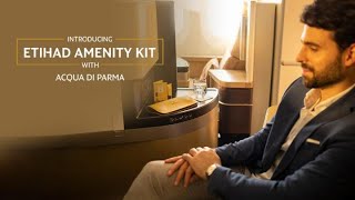 Introducing our new ACQUA DI PARMA Amenity Kit  Etihad Airways [upl. by Merat]