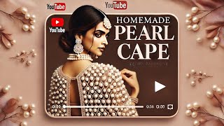 Home made pear cape trending ఇంట్లో ని pearl cape ని చాలా easy గా చేసుకోవచ్చు👌👌deepikapadukondiy [upl. by Ocimad502]