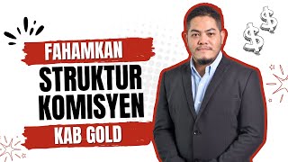 Memahami Struktur Komisyen KAB Gold  Tuan Azrul Ibrahimi [upl. by Anayrb]