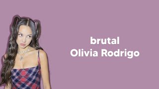 Olivia Rodrigo  ​brutal  God its brutal out here lyrics [upl. by Oilcareh]